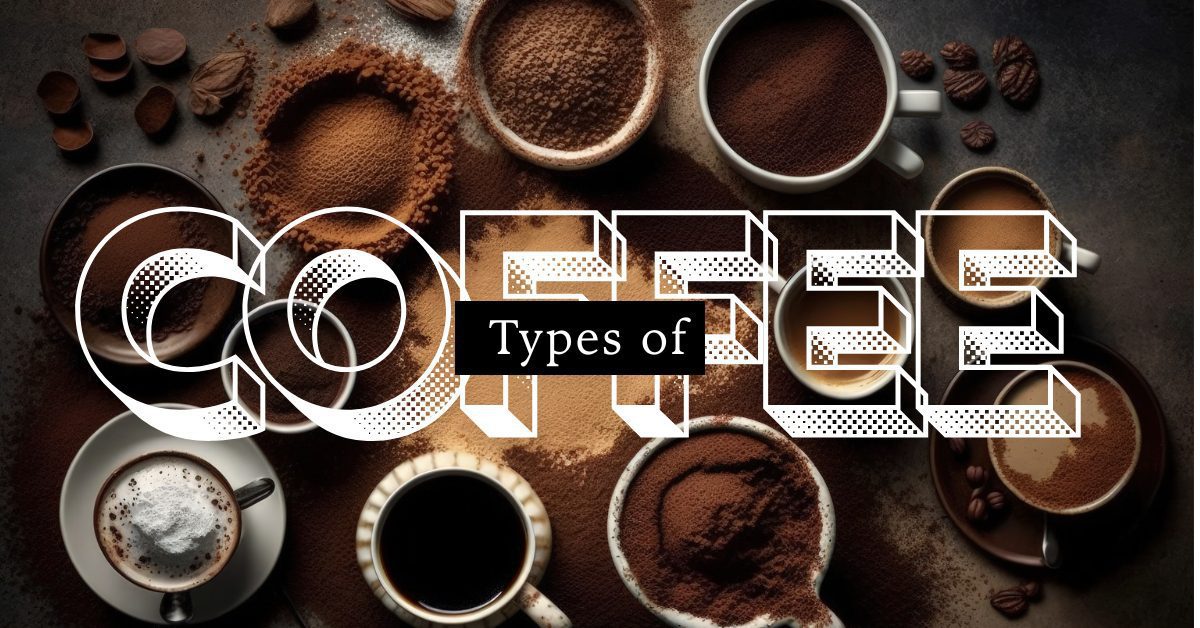 Types of coffee drinks
